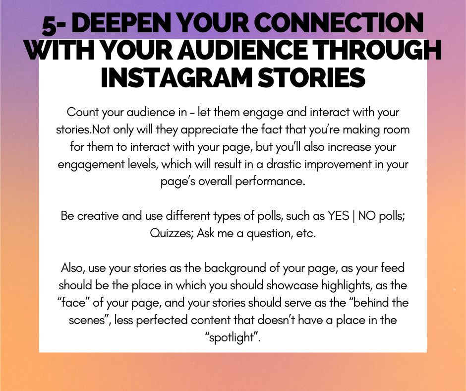 Tip 5 - Deepen your connection with your audience through Instagram stories